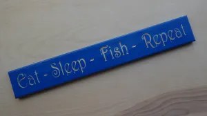 Eat  Sleep  Fish  Repeat